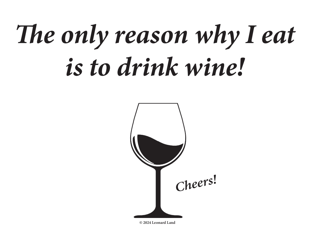 Very funny T-Shirt for Wine Lovers